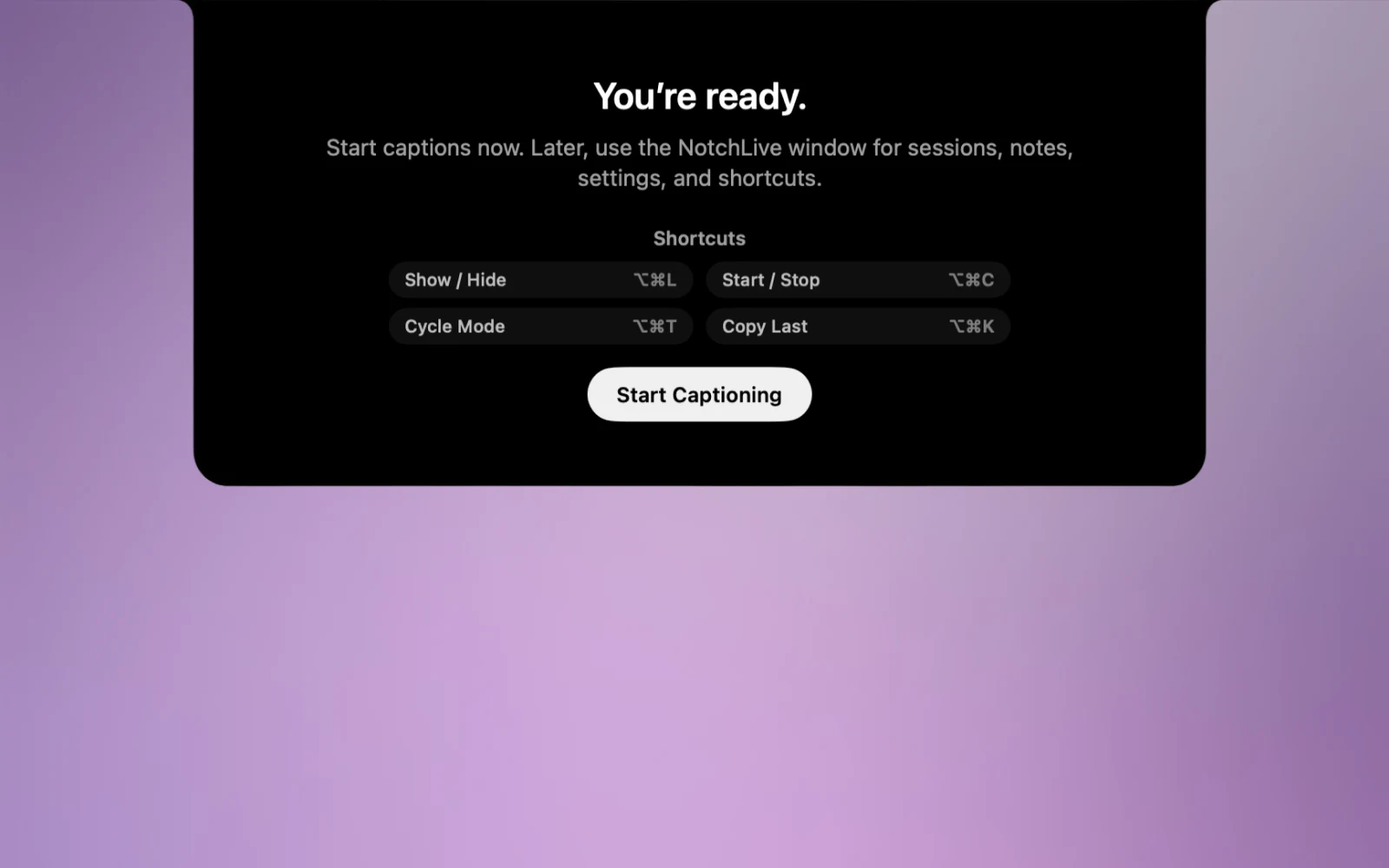 NotchLive onboarding final screen showing shortcut reminders and Start Captioning