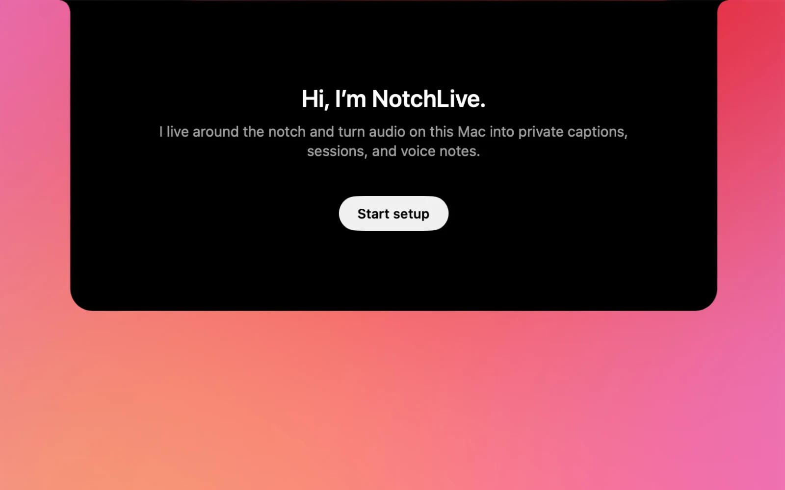 NotchLive onboarding welcome screen with a Start setup button